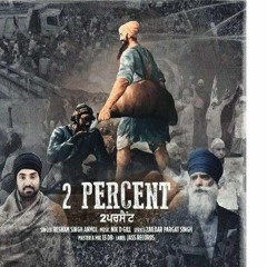 2 Percent  Resham Singh Anmol