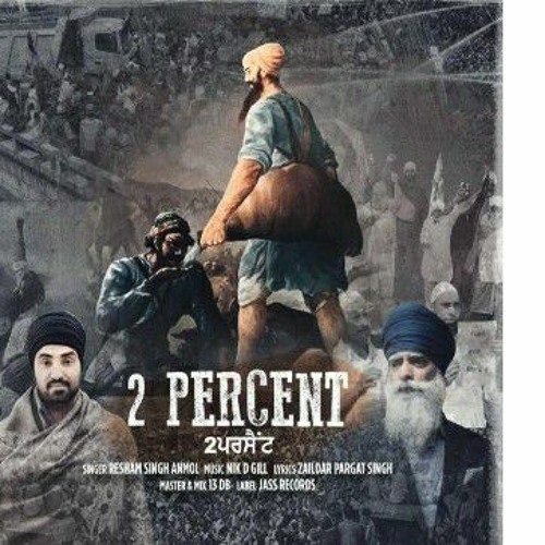 2 Percent  Resham Singh Anmol