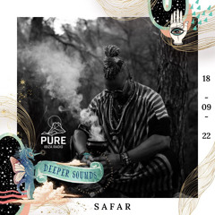 SAFAR : Deeper Sounds / Pure Ibiza Radio - 18.09.22