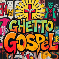 Ghetto Gospel