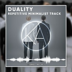 Duality – Hypnotic Minimalist Instrumental | CC BY-SA 4.0