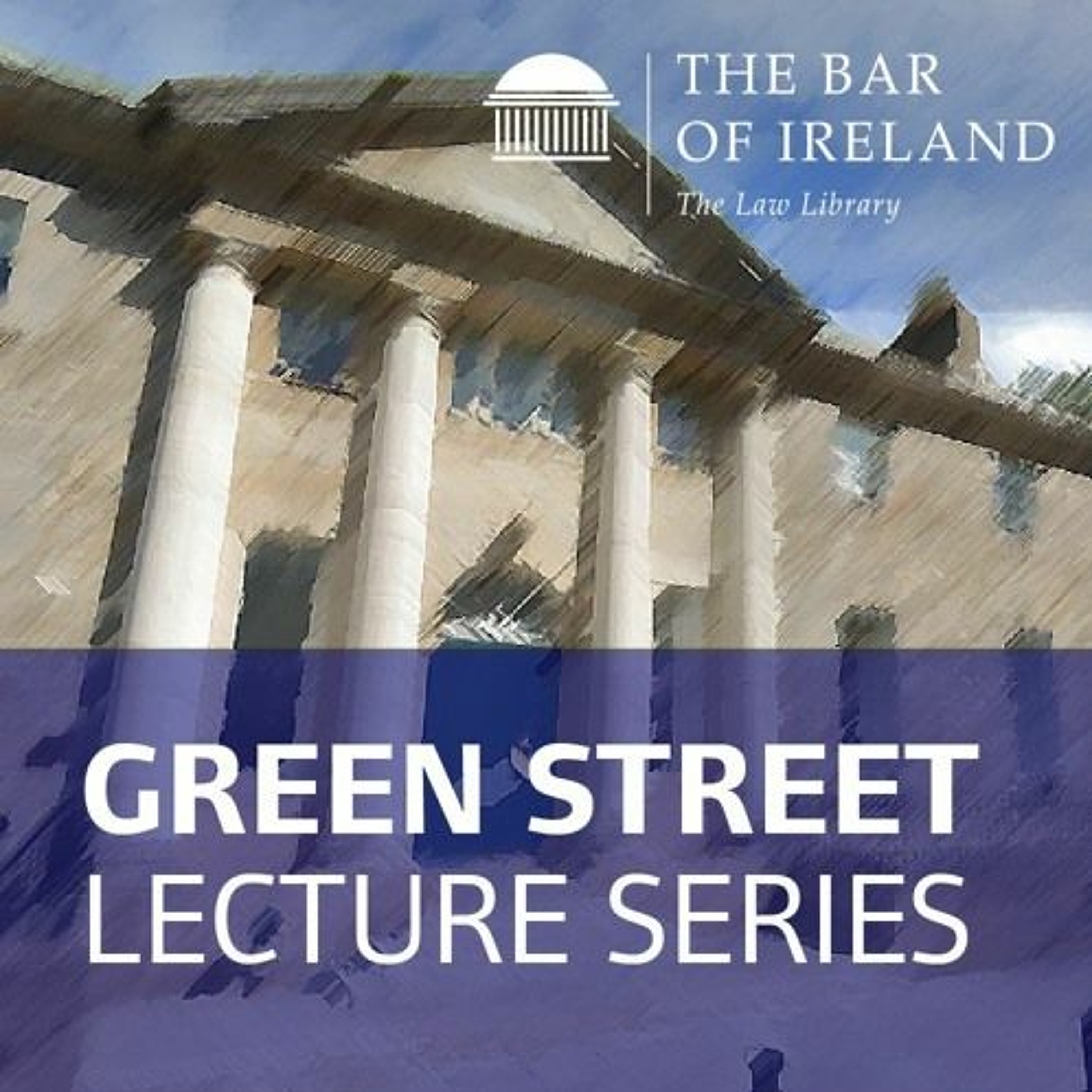 Engulfed: The Impact of Independence on the Senior Crown Judiciary - Green St. Courthouse Lectures episode artwork