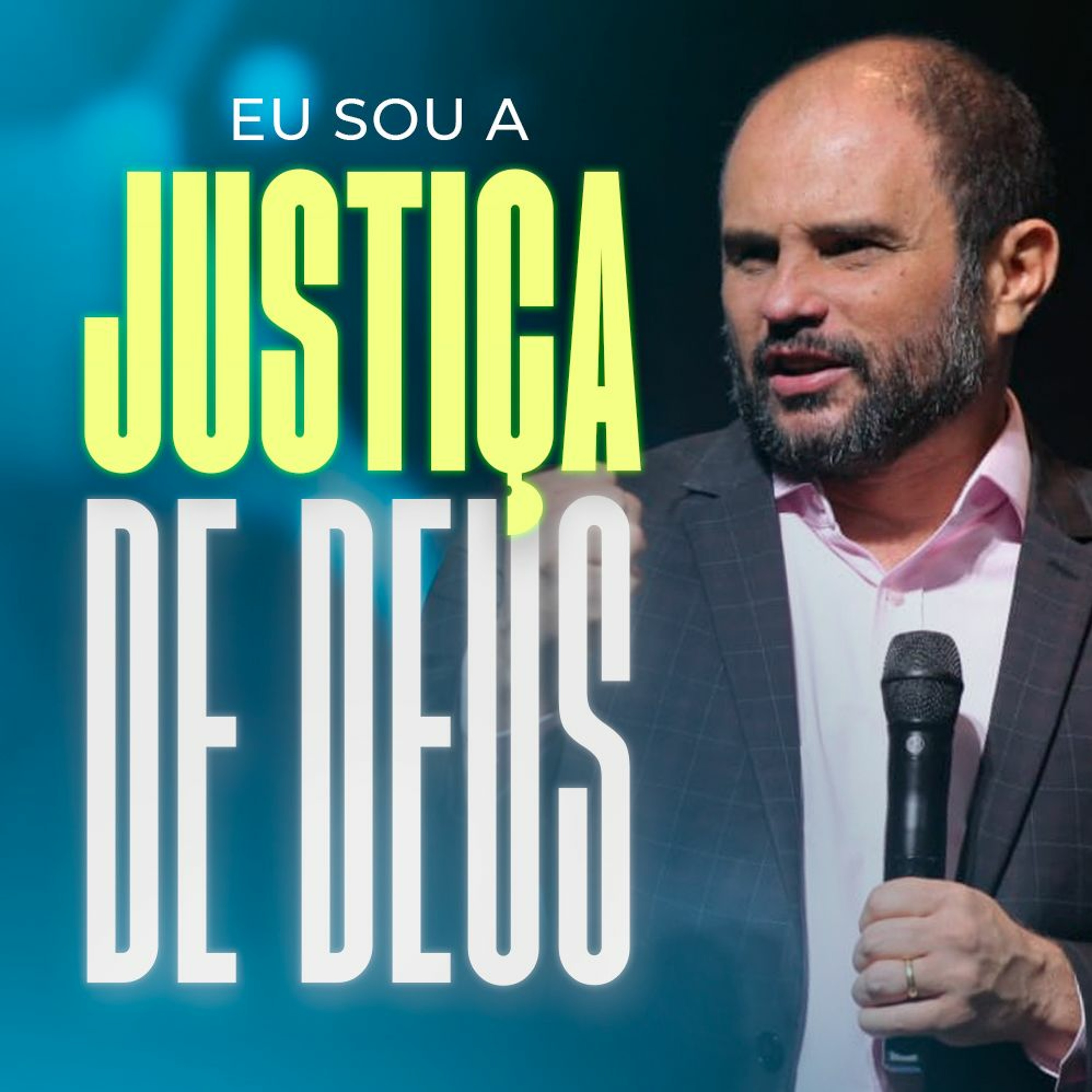 #396 - Vestindo-se da Armadura de Deus - Eu Sou a Justiça de Deus - JB Carvalho
