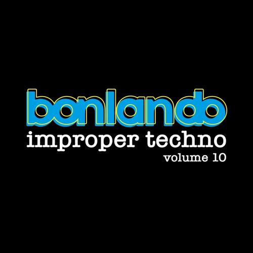 Improper techno Volume 10 - Hypnotic, Raw, Hardgroove Techno