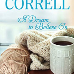 DOWNLOAD EPUB 📂 A Dream to Believe In (Sweet River Book 1) by  Kay Correll [EPUB KIN