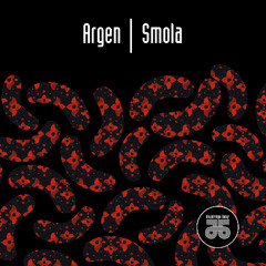 Argen - Smola (Original mix)  SNIPPET