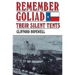[PDF READ ONLINE] 💖 Remember Goliad: Their Silent Tents Full Pdf