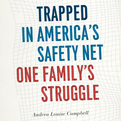 Trapped in America’s Safety Net: One Family’s Struggle