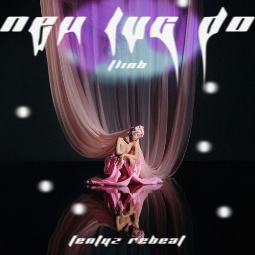 Nếu lúc đó - Tlinh ( Fentyz rebeat )