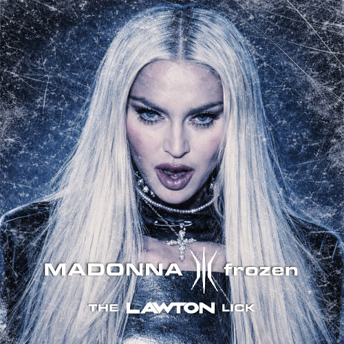 Stream MADONNA - FROZEN [THE LAWTON LICK] [PLAYED AT ULTRA MIAMI