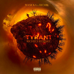 Tyrant (Richie's Remake)