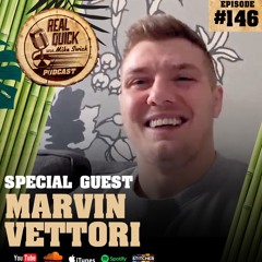 Marvin Vettori (Guest) - EP #146 “He believes his own bullsh**t!”