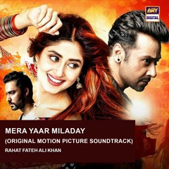 Mera Yaar Miladay | OST 🎶 | Rahat Fateh Ali Khan | ARY Digital