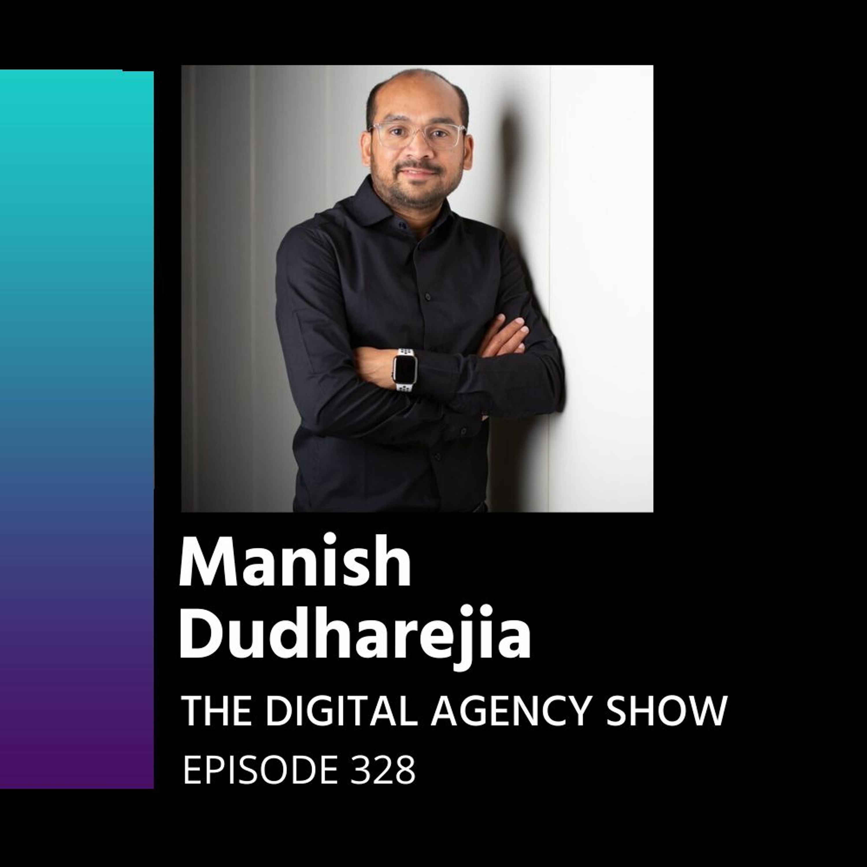 The Digital Agency Show | Helping Agency Owners Transform Their Business Mindset to Increase Prices, Work Less, and Grow Profits