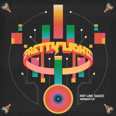 Hot Like Sauce - WayBach Flip
