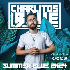 Charlitos Blue - Summer Blue 2K24