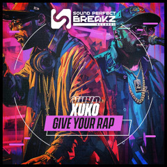 Xuko - Give your rap (Original mix)