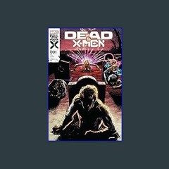PDF [READ] ❤ Dead X-Men (2024-) #1 (of 4) Pdf Ebook