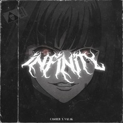 VALAK X CASHER - INFINITY (Free Release)