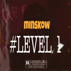 MINSKOW (#level 1)