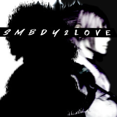 smbdy2love (feat. xkartr)