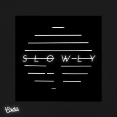 Slowly (Radio Edit) - CODA.