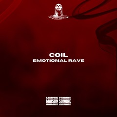 COIL - Emotional Rave (Original Mix)