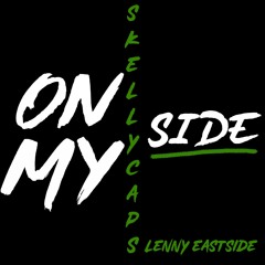 On My Side (Feat. Lenny Eastside)