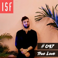 ISF Radio Podcast #037 w/ True Love (Southeast Asia Special: Thailand)