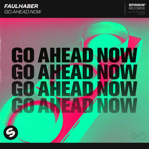 FAULHABER - Go Ahead Now [OUT NOW]
