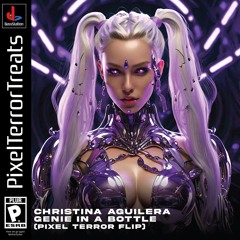 CHRISTINA AGUILERA - GENIE IN A BOTTLE (PIXEL TERROR FLIP)