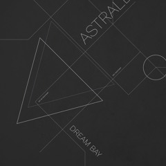 Astrale - Dream Bay