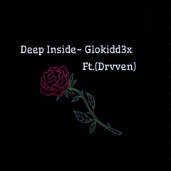 Deep Inside (Ft. Drvven) Prod. Ramsey Beatz