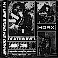 MY UPS BRING ME DOWN (DARKWAVE)