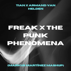Freak X The Funk Phenomena (Markus Martínez Mashup)
