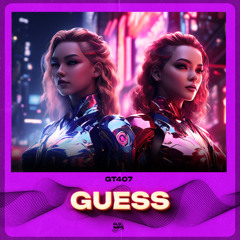 Rayyea, TEKNODYN & Error404 - Guess (Techno)