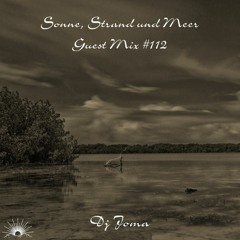 Sonne, Strand und Meer Guest Mix #112 by DJ Joma