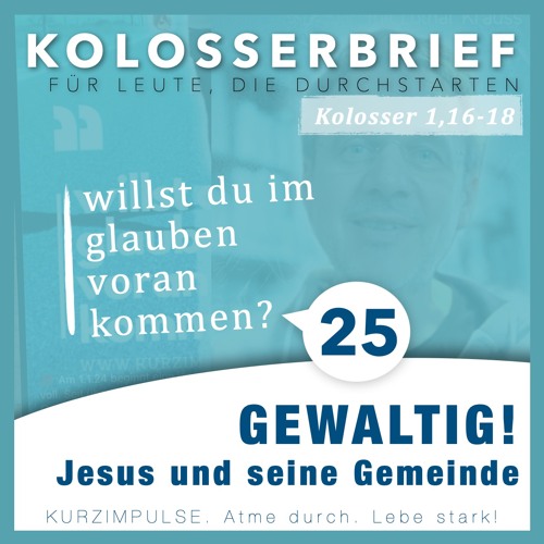Gewaltig: Jesus und seine Gemeinde