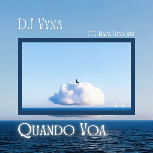 DJ VYNA - Quando Voa (Remix) FT. Rafa Simons