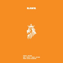 Rawr (feat. Katja Glieson) (Prod. Jaycee)