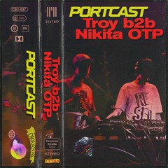 Troy b2b Nikita OTP - PORTCAST