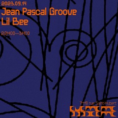 Jean Pascal Groove b2b Lil Bee @ Systeme MTL [14/09/23]