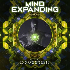 Mind-Expanding Podcast - 009