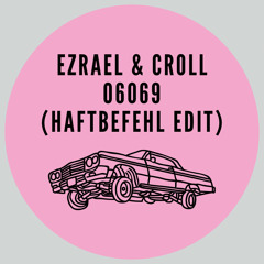 060609- Haftbefehl (Ezrael (feat.Croll) NYE - Mix)  (FREE DL)