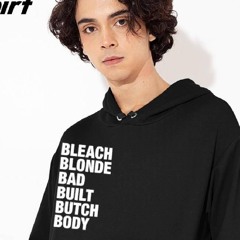 A Crockett Clapback Bleach Blond Bad Built Bitch Body Shirt