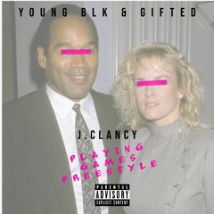 J.Clancy - Playing Games Freestyle