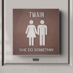 She Do Somethin' (Single Version)