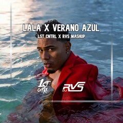 Myke Towers X Juan Magan - LALA X Verano Azul (LST CNTRL X RVS Mashup)