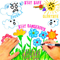 StaySafeStayDangerous