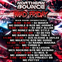 Glichie & Jaylee LIVE @ Northern Bounce MAD FRIDAY